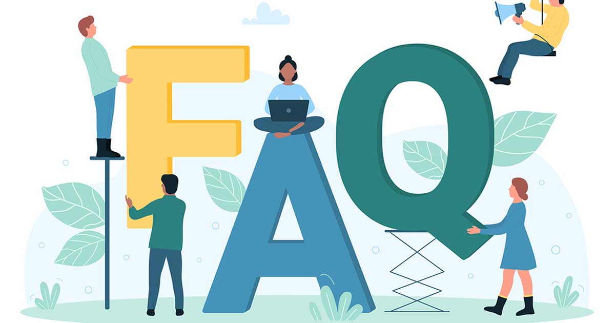 Frequently Asked Questions  - FAQs